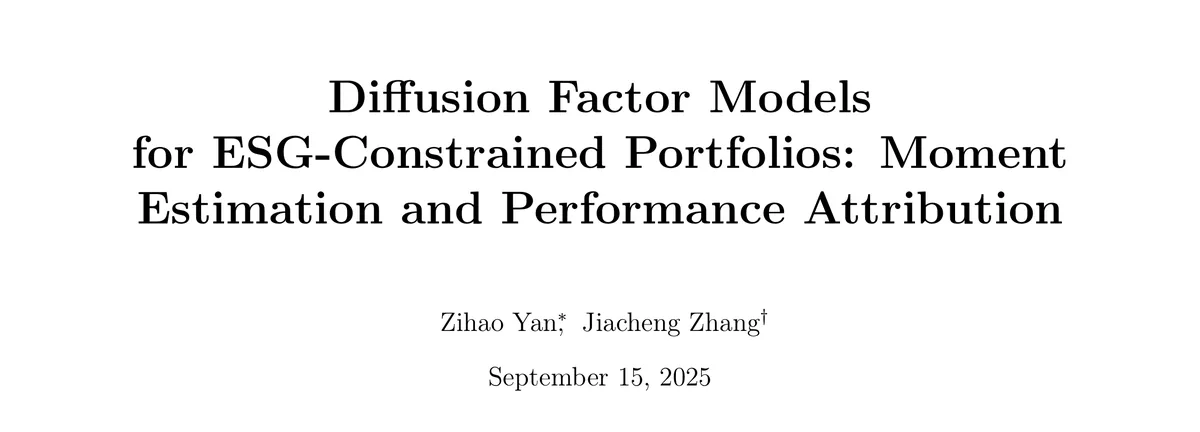 Title block of the paper: Diffusion Factor Models for ESG-Constrained Portfolios, by Zihao Yan and Jiacheng Zhang.